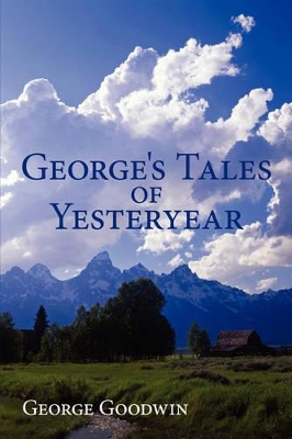 George's Tales of Yesteryear book