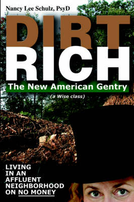 Dirt Rich: The New American Gentry book