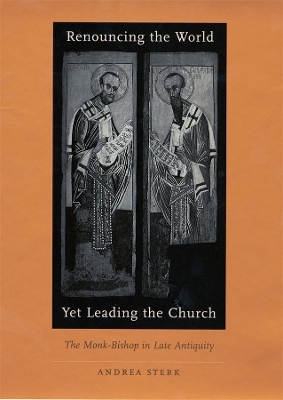 Renouncing the World Yet Leading the Church book