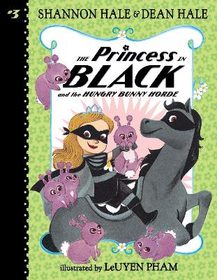 The Princess in Black and the Hungry Bunny Horde by Shannon Hale