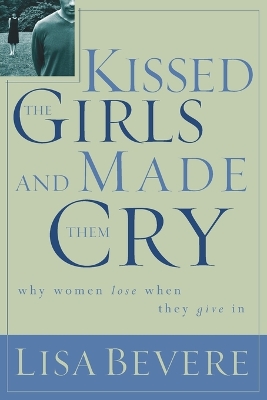 Kissed the Girls and Made Them Cry book