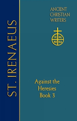 ACW 64 St. Irenaeus of Lyons by Dominic J. Unger