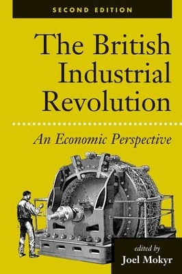 British Industrial Revolution by Joel Mokyr