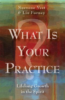 What Is Your Practice? book