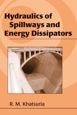 Hydraulics of Spillways and Energy Dissipators book