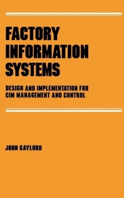 Factory Information Systems by John Gaylord
