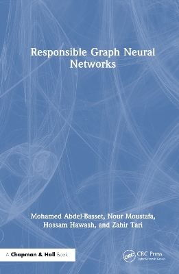 Responsible Graph Neural Networks by Mohamed Abdel-Basset