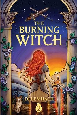 The Burning Witch 2: A Humorous Romantic Fantasy book