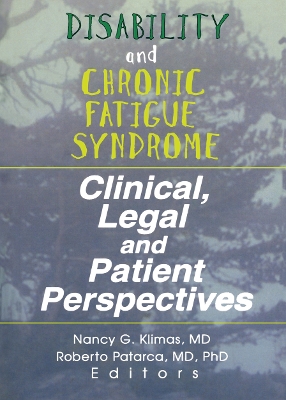 Disability and Chronic Fatigue Syndrome: Clinical, Legal, and Patient Perspectives book