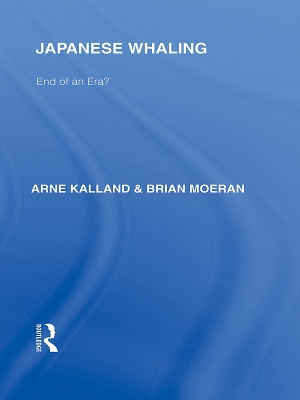 Japanese Whaling?: End of an Era by Arne Kalland