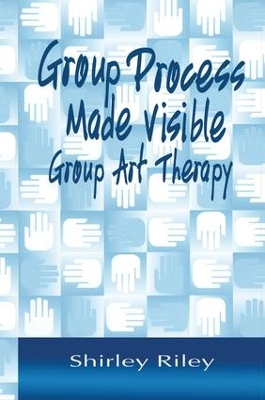 Group Process Made Visible by Shirley Riley