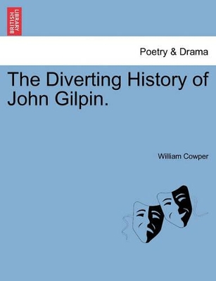 The Diverting History of John Gilpin. book