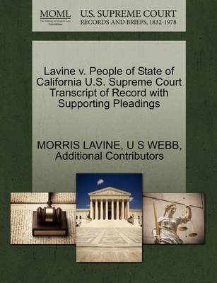 Lavine V. People of State of California U.S. Supreme Court Transcript of Record with Supporting Pleadings book