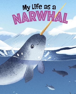 My Life as a Narwhal by John Sazaklis