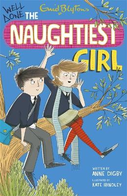 Naughtiest Girl: Well Done, The Naughtiest Girl by Anne Digby