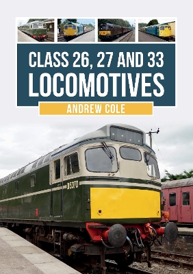 Class 26, 27 and 33 Locomotives book