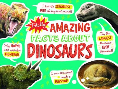 Totally Amazing Facts About Dinosaurs by Mathew J Wedel