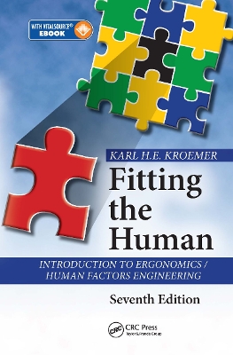 Fitting the Human: Introduction to Ergonomics / Human Factors Engineering, Seventh Edition book