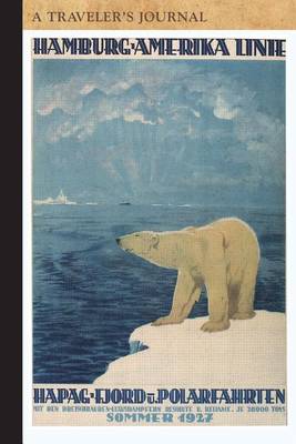 Hapag Fjord und Polarfahrten: A Traveler's Journal book