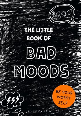 The Little Book of BAD MOODS: (A cathartic activity book) book