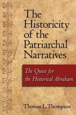 Historicity of the Patriarchal Narratives book