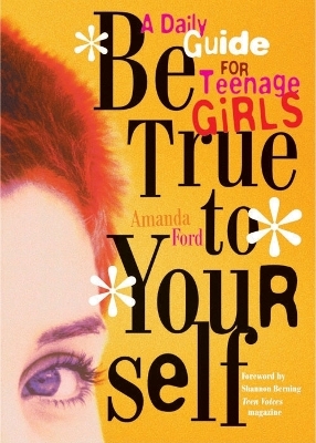 Be True to Yourself book
