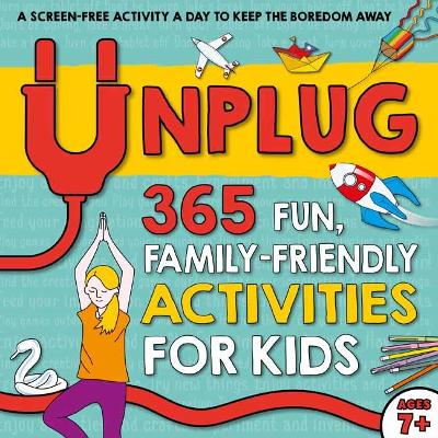 Unplug: 365 Fun, Family-Friendly Activities for Kids book
