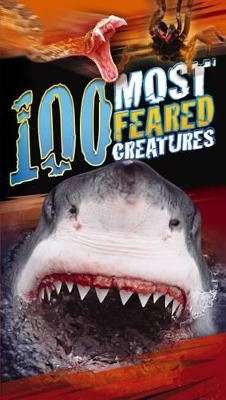 100 Most Feared Creatures book