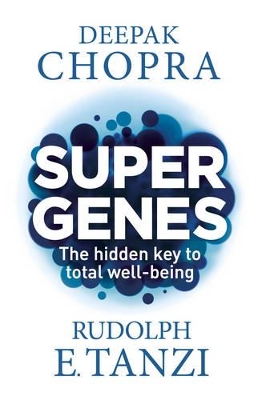 Super Genes by Dr Deepak Chopra