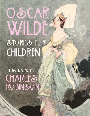 Oscar Wilde - Stories for Children by Oscar Wilde