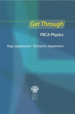 Get Through FRCA Physics book