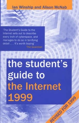 The Student's Guide to the Internet: 1999 by Ian Winship