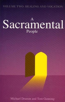 A Sacramental People by Michael Drumm