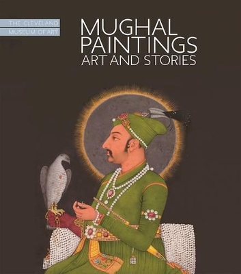 Mughal Paintings, Art and Stories book