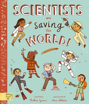 Scientists Are Saving the World!: So Who Is Working on Time Travel? book