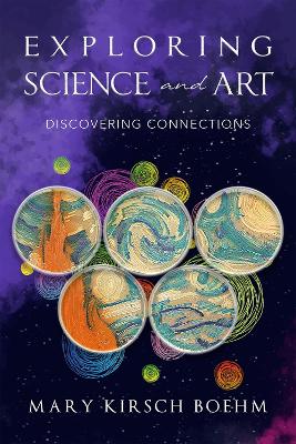 Exploring Science and Art: Discovering Connections book