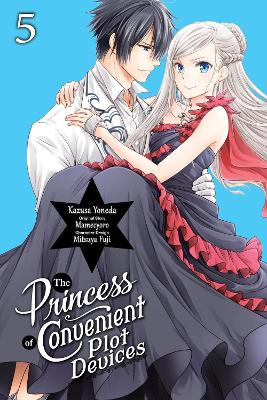 The Princess of Convenient Plot Devices, Vol. 5 (manga) book