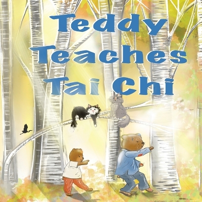 Teddy Teaches Tai Chi book