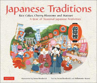 Japanese Traditions by Setsu Broderick