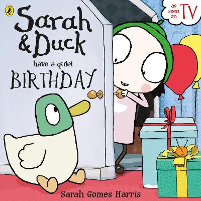 Sarah and Duck have a Quiet Birthday book