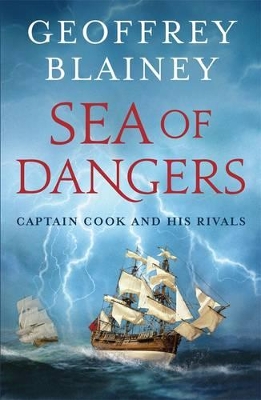 Sea Of Dangers: Captain Cook And His Rivals book