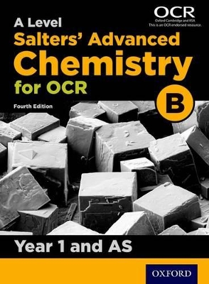 OCR A Level Salters' Advanced Chemistry Year 1 and AS Student Book (OCR B) book