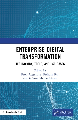 Enterprise Digital Transformation: Technology, Tools, and Use Cases book