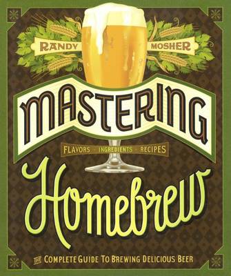 Mastering Homebrew by Randy Mosher