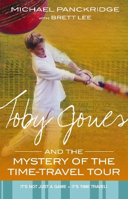 Toby Jones And The Mystery Of The Time Travel Tour by Michael Panckridge