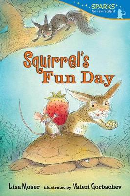 Squirrel's Fun Day (Candlewick Sparks) book