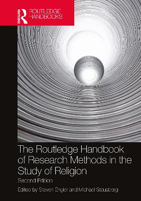 The Routledge Handbook of Research Methods in the Study of Religion book