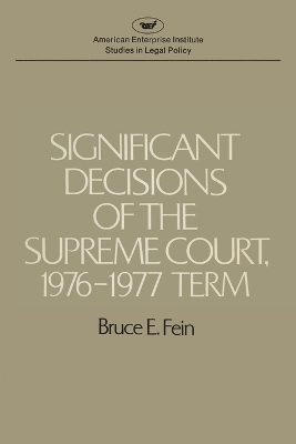Significant Decisions of the Supreme Court by Bruce E. Fein