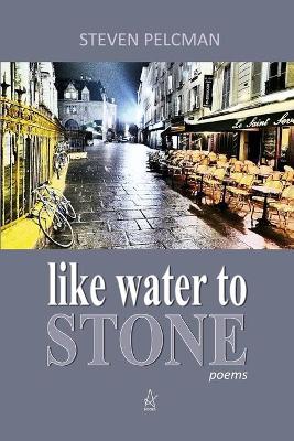 Like Water to Stone book