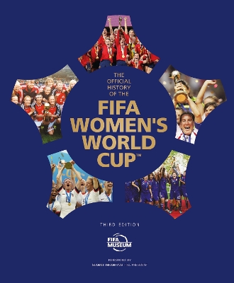 The Official History of the FIFA Women's World Cup book